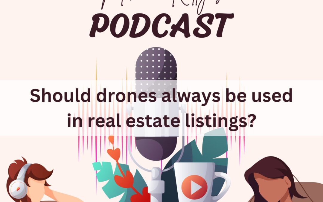 Should Drones Always Be Used in Real Estate Listings